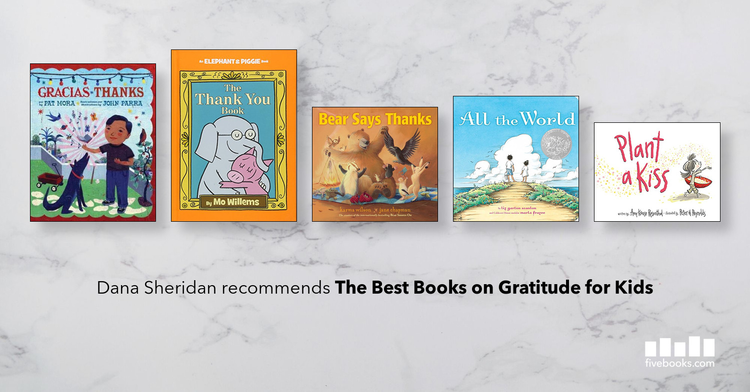 The Best Gratitude Books for Kids | Five Books Expert Recommendations