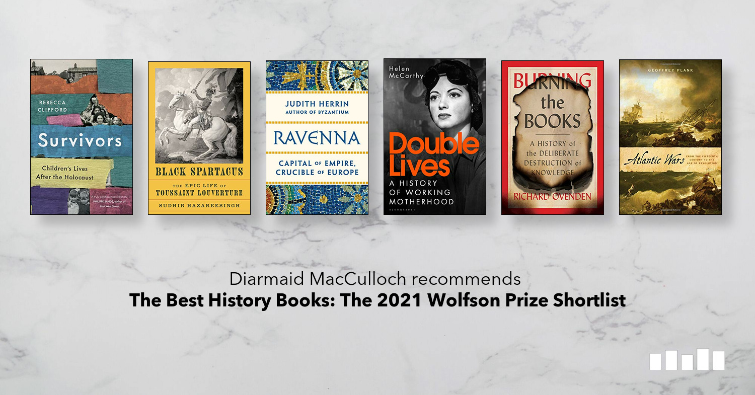The Best History Books of 2021 Five Books Expert