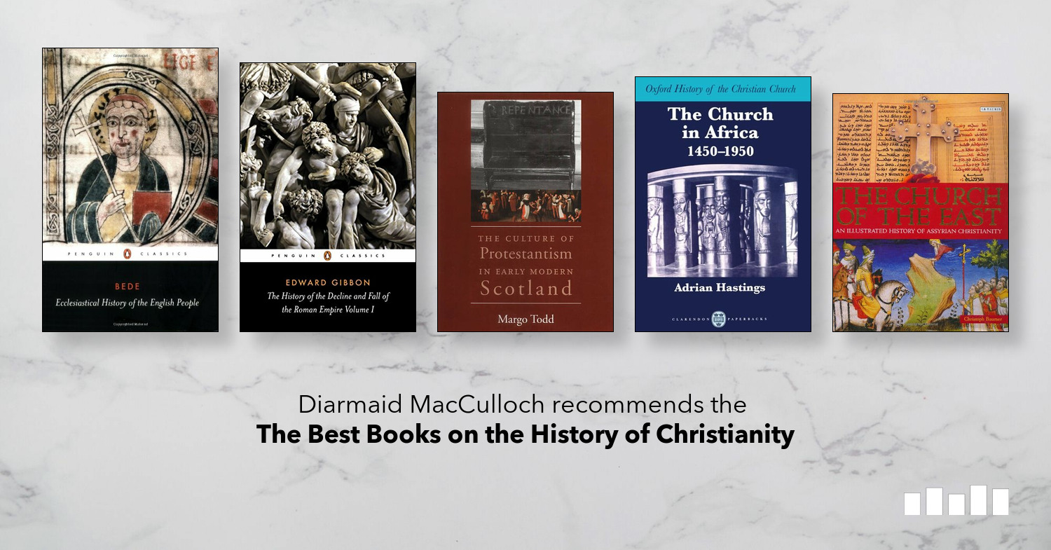 The Best Books on the History of Christianity Five Books Expert