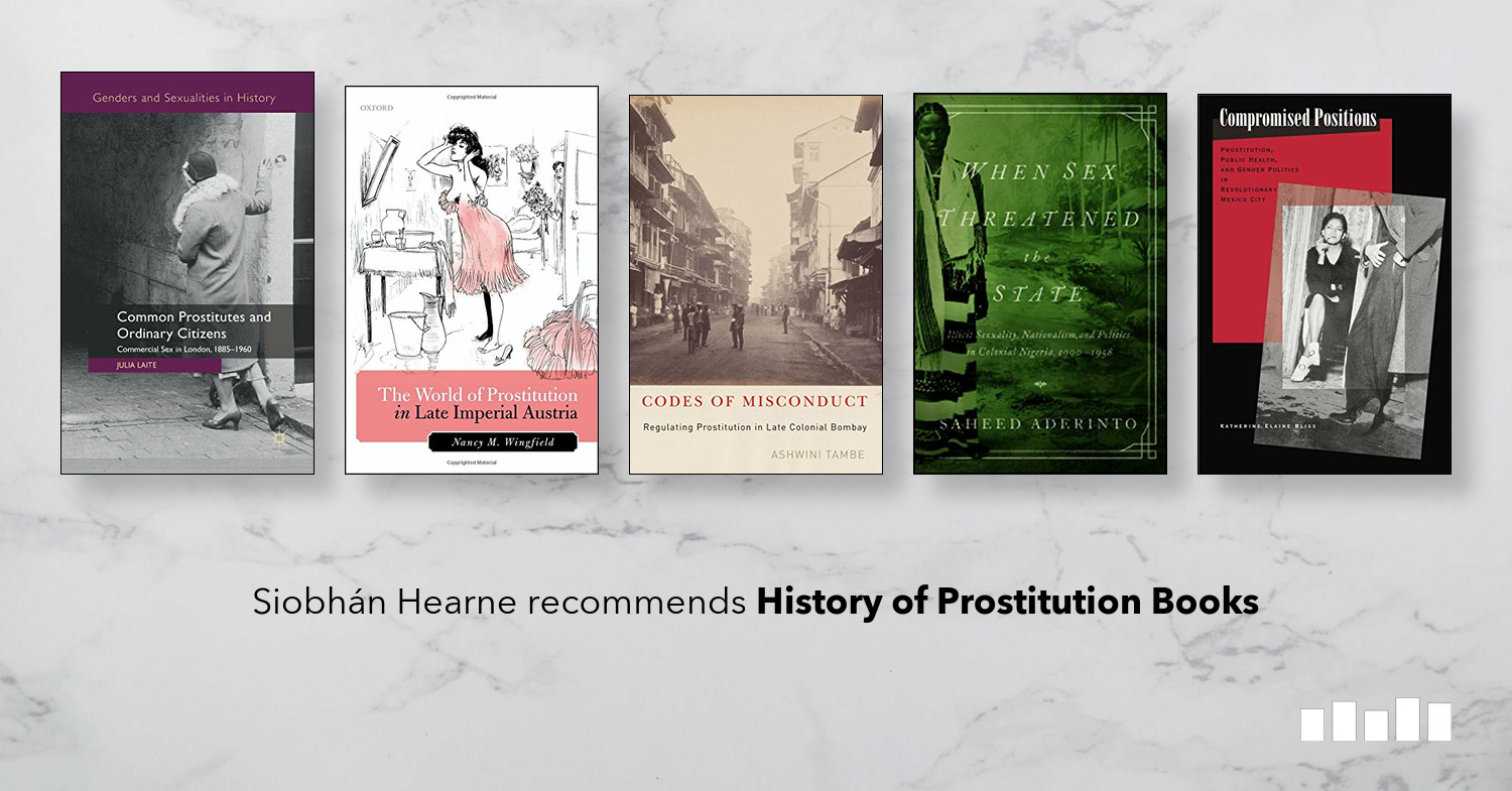 History of Prostitution Books - Five Books Expert Recommendations