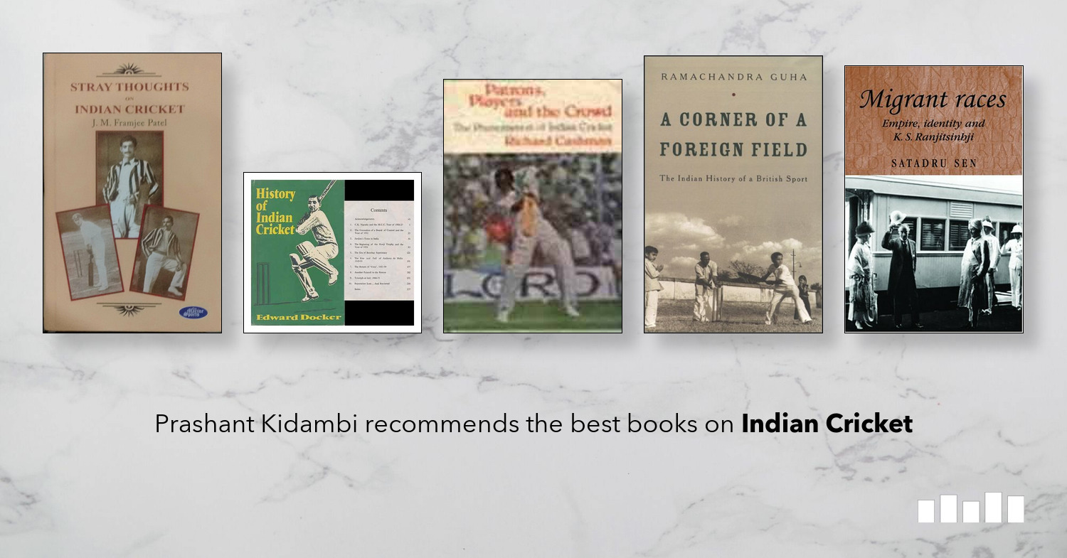 The Best Books On Indian Cricket Five Books Expert Recommendations