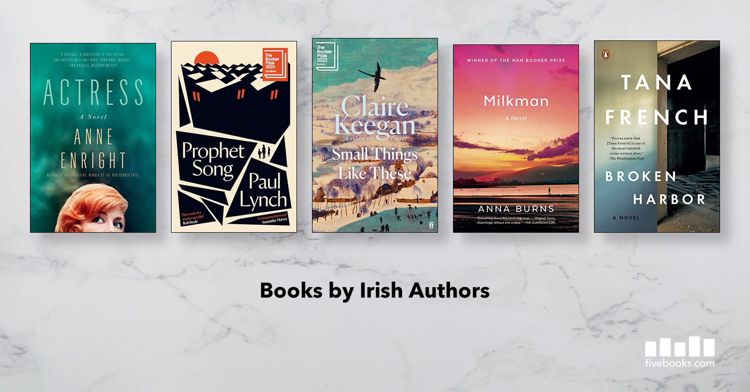 Irish Authors - Five Books Expert Recommendations