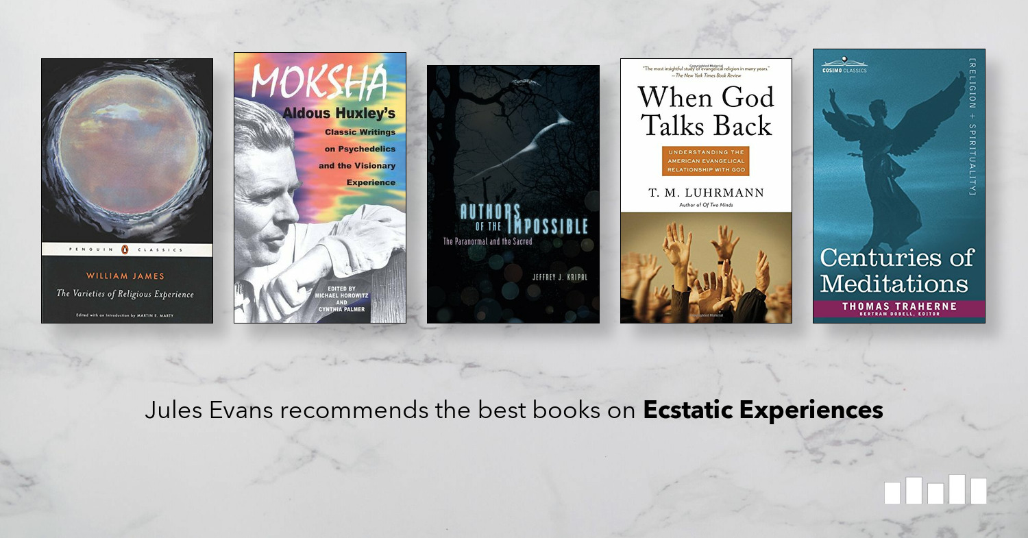 The Best Books on Ecstatic Experiences - Five Books Expert