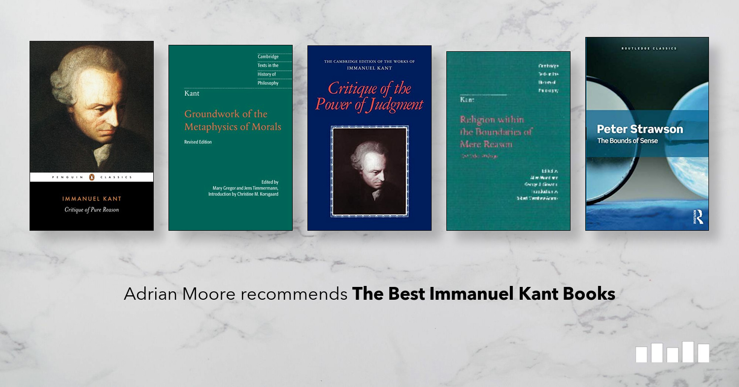 The Best Immanuel Kant Books - Five Books Expert Recommendations