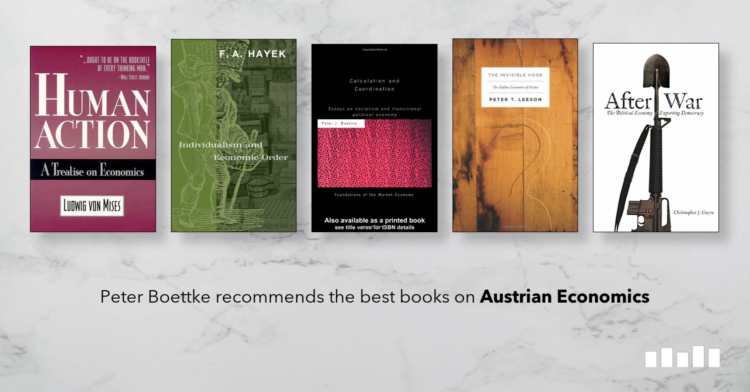 The Best Books On Austrian Economics Five Books Expert Recommendations - 
