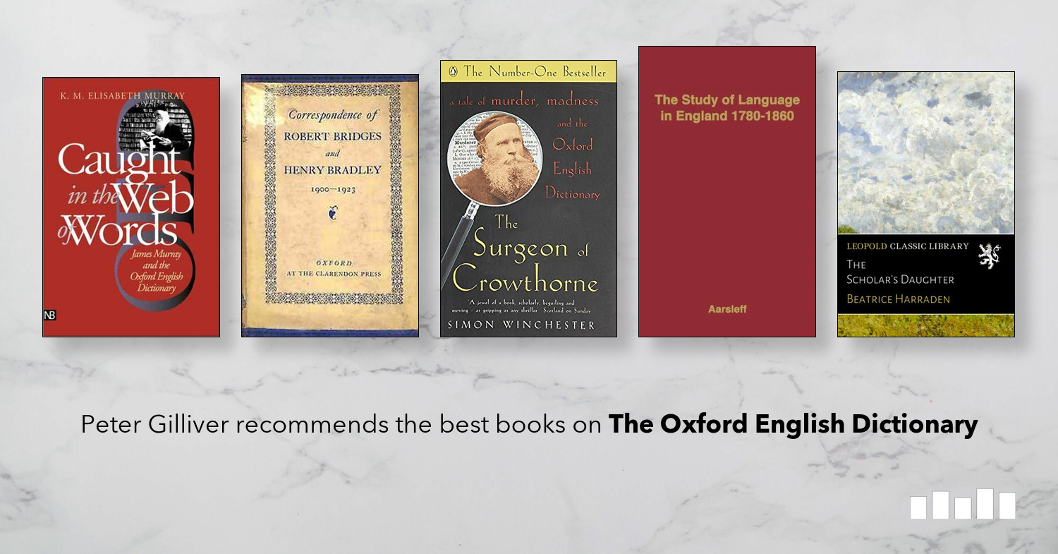 The Best Books On The Oxford English Dictionary Five Books - 