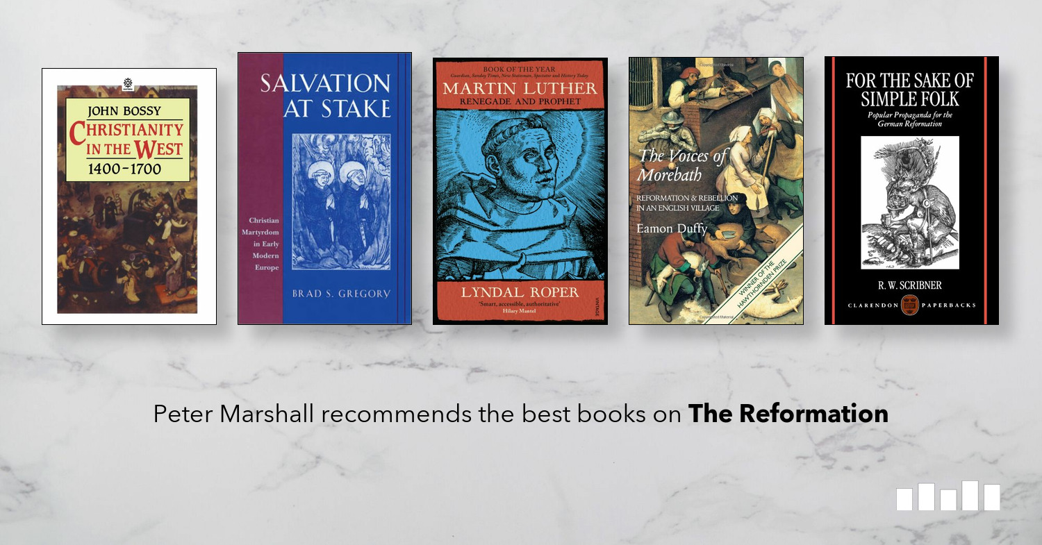 The Best Books On The Reformation Five Books Expert - 