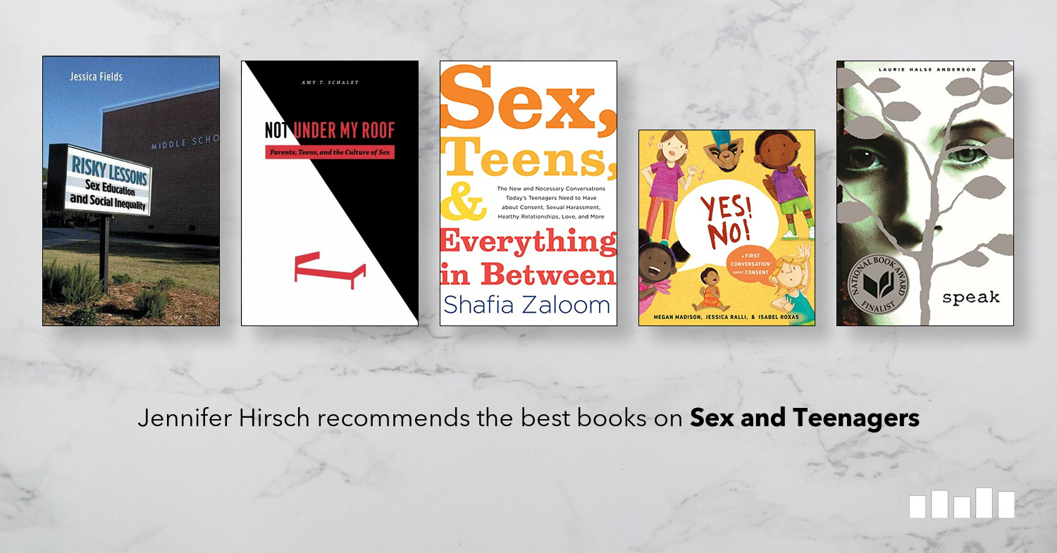 The Best Books on Sex and Teenagers - Five Books