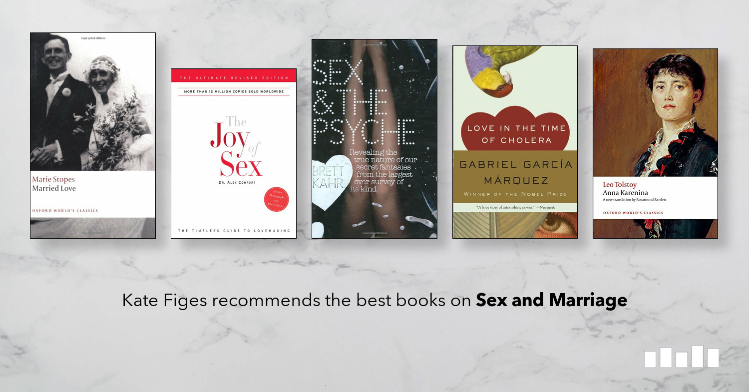 The Best Books On Sex And Marriage Five Books Expert Recommendations 