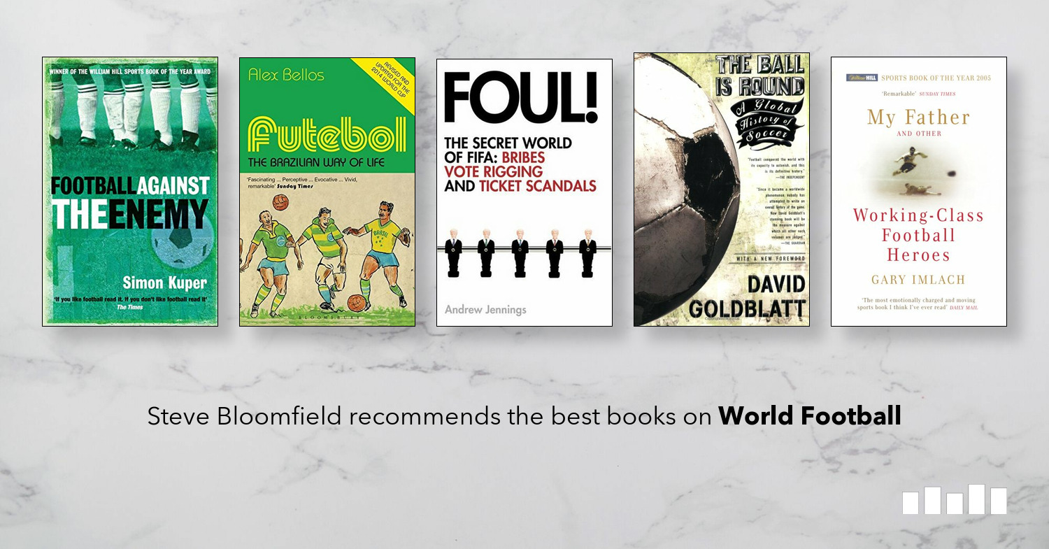 The Best Books on World Football - Five Books Expert Recommendations