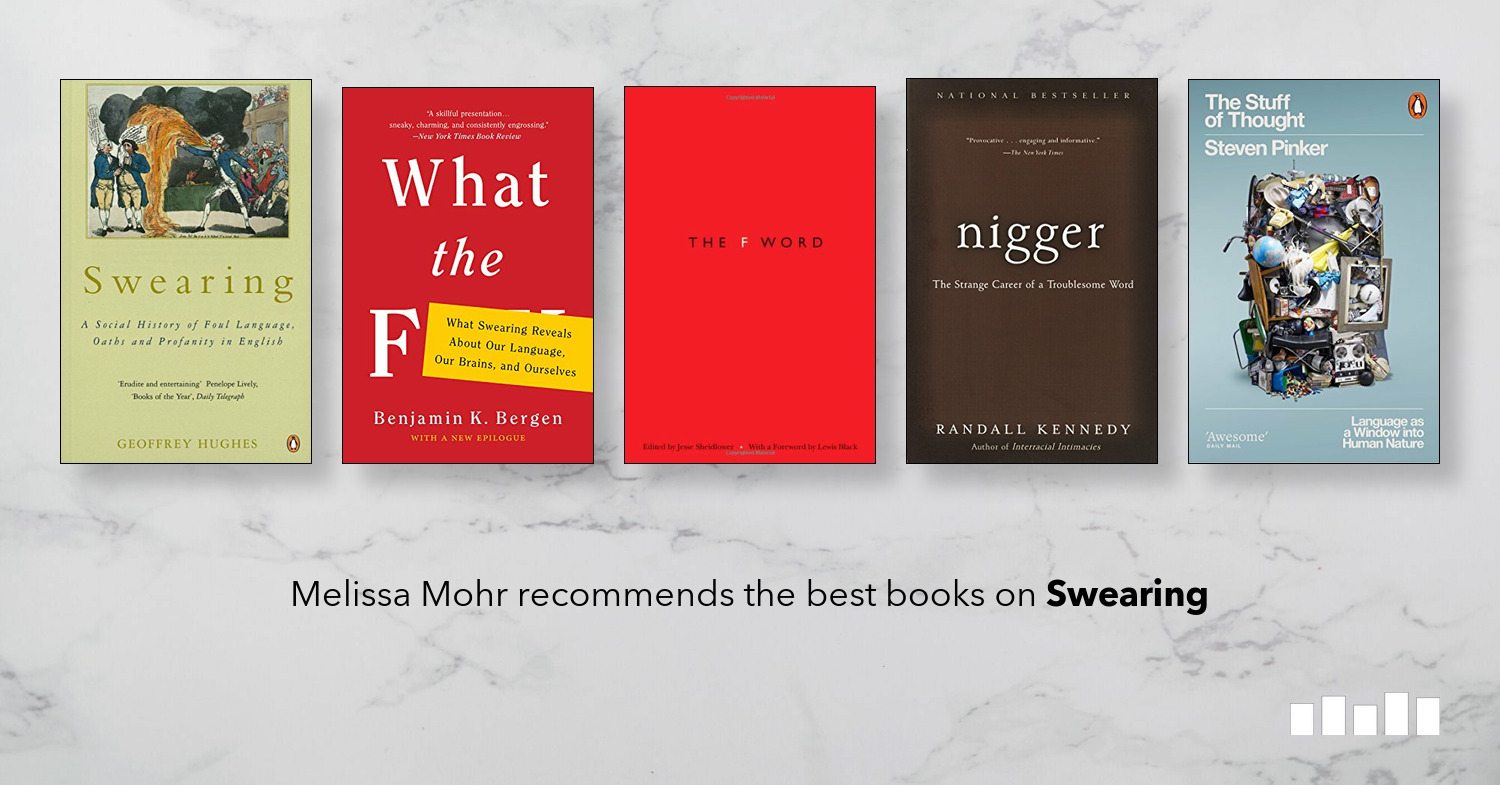 The Best Books On Swearing Five Books Expert Recommendations 