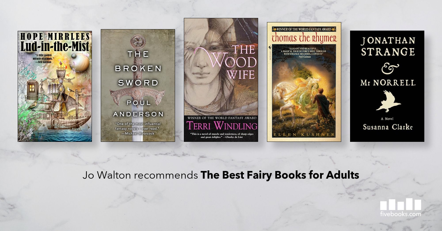 The Best Fairy Books for Adults - Five Books Expert Recommendations