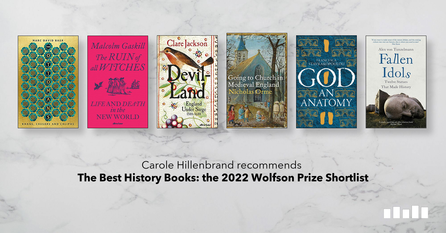 The Best History Books the 2022 Wolfson Prize Shortlist