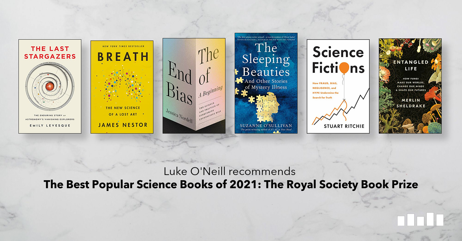 The Best Popular Science Books of 2021 The Royal Society Book Prize