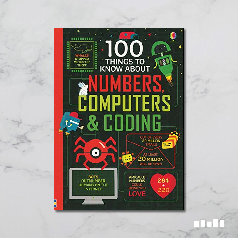 100 Things to Know About Numbers, Computers & Coding - Five Books ...