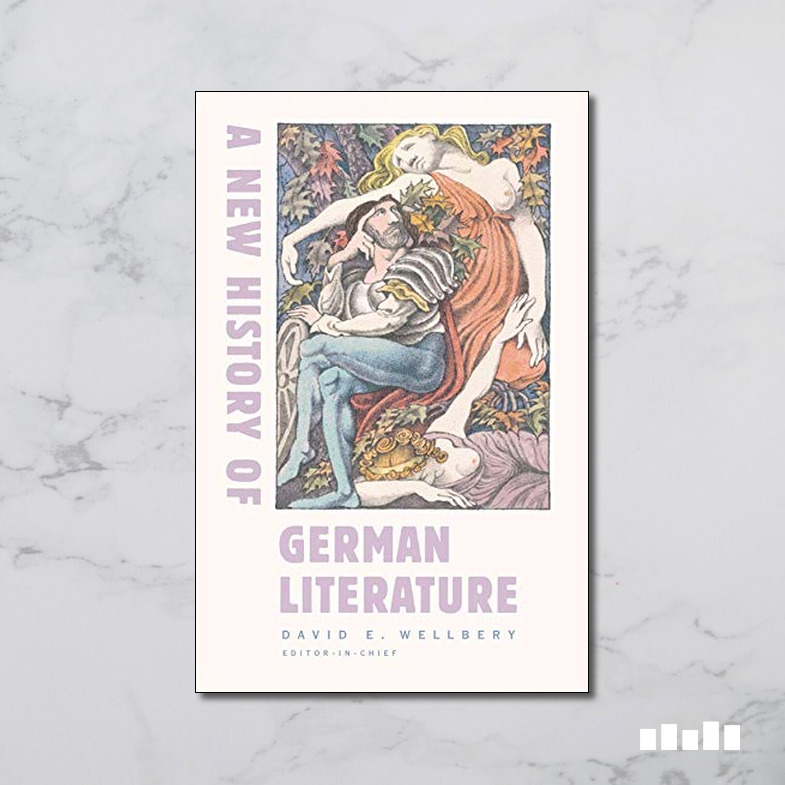 A New History of German Literature Five Books Expert Reviews