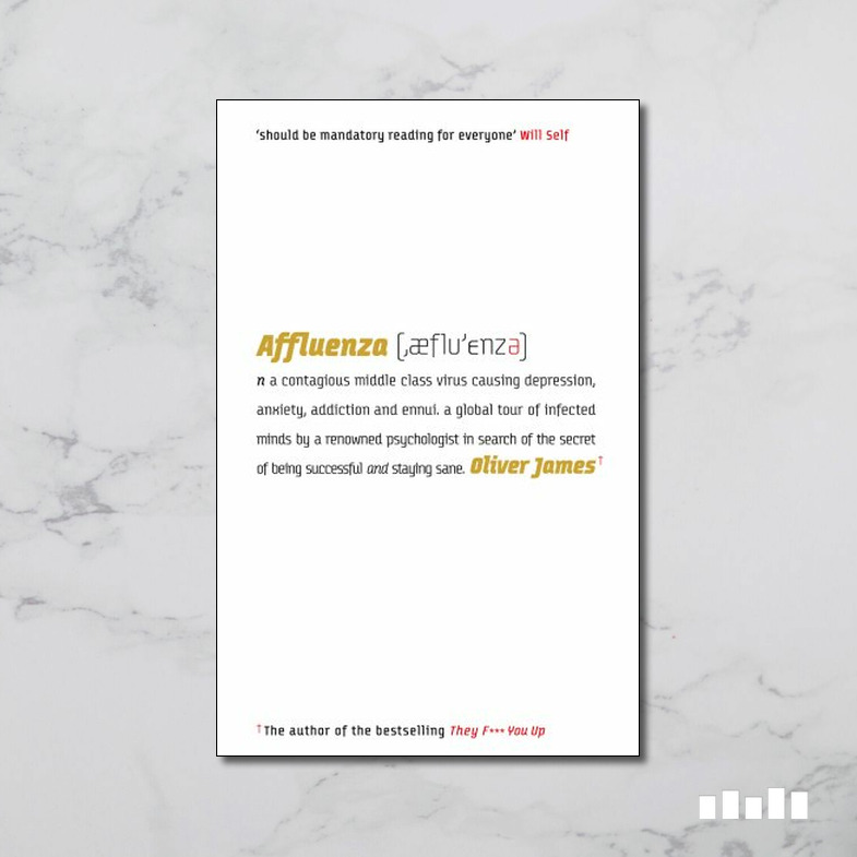 Affluenza How to be Successful and Stay Sane