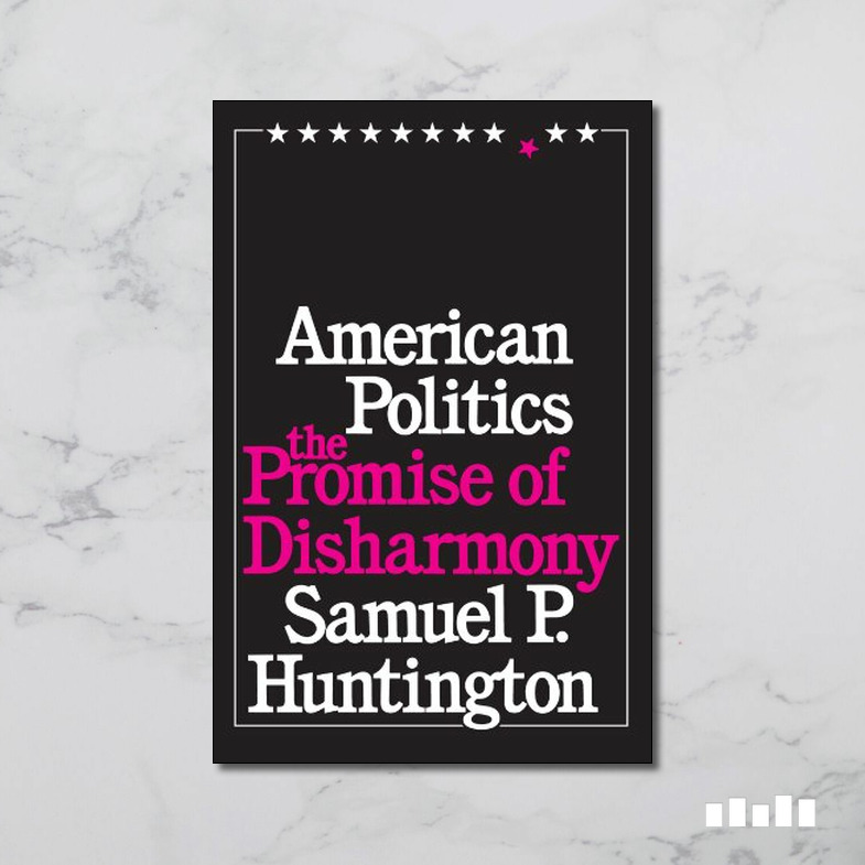 American Politics The Promise of Disharmony Five Books Expert Reviews