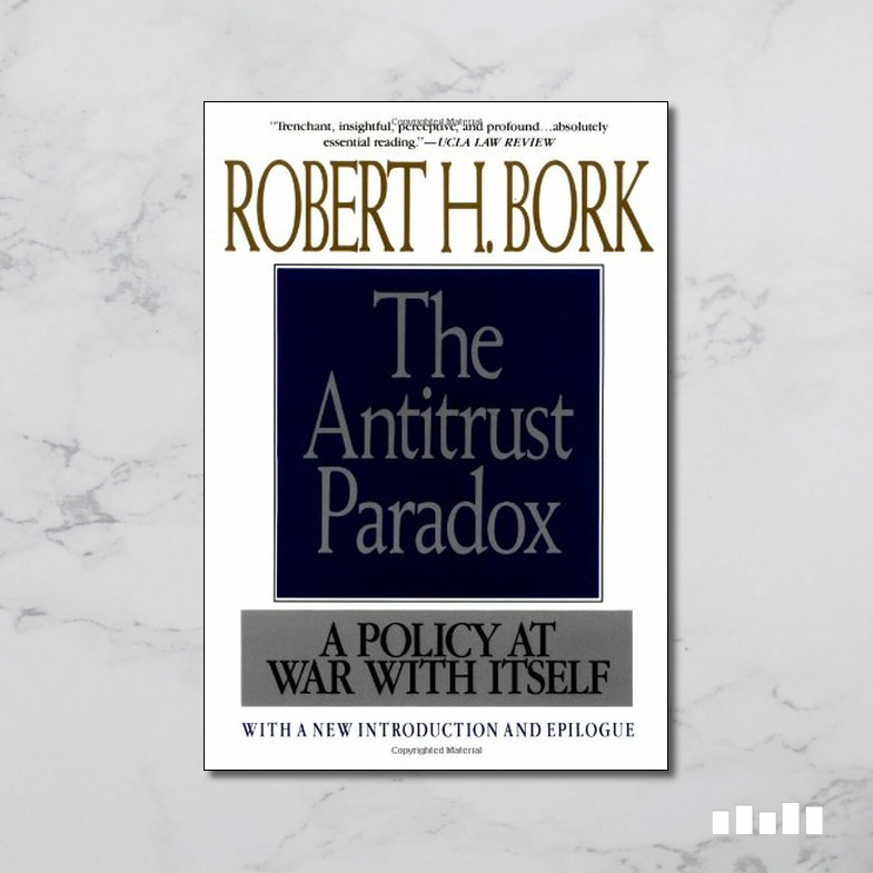 Antitrust Paradox Five Books Expert Reviews