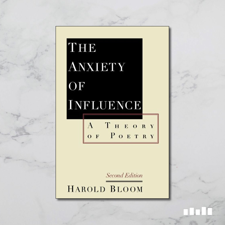 The Anxiety of Influence - Five Books Expert Reviews