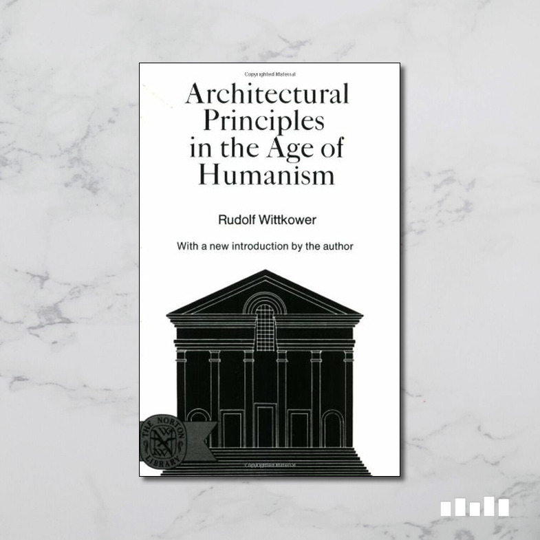 Architectural Principles In The Age Of Humanism - Five Books Expert Reviews