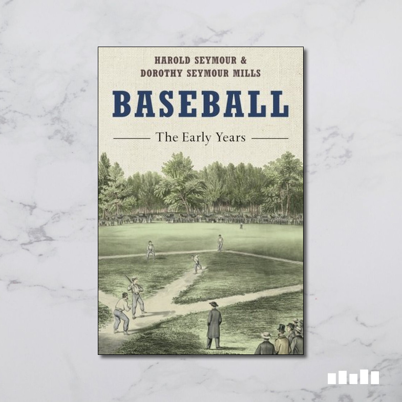 Baseball: The Early Years - Five Books Expert Reviews