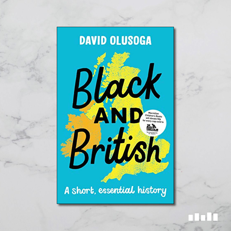 Black and British: A Short, Essential History - Five Books Expert Reviews