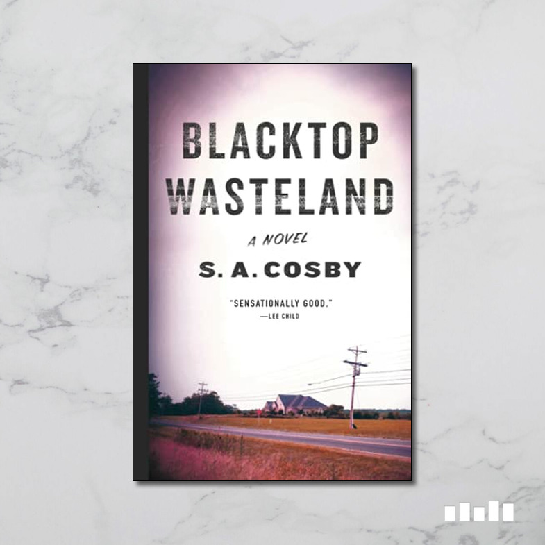 Blacktop Wasteland - by S a Cosby (Paperback)