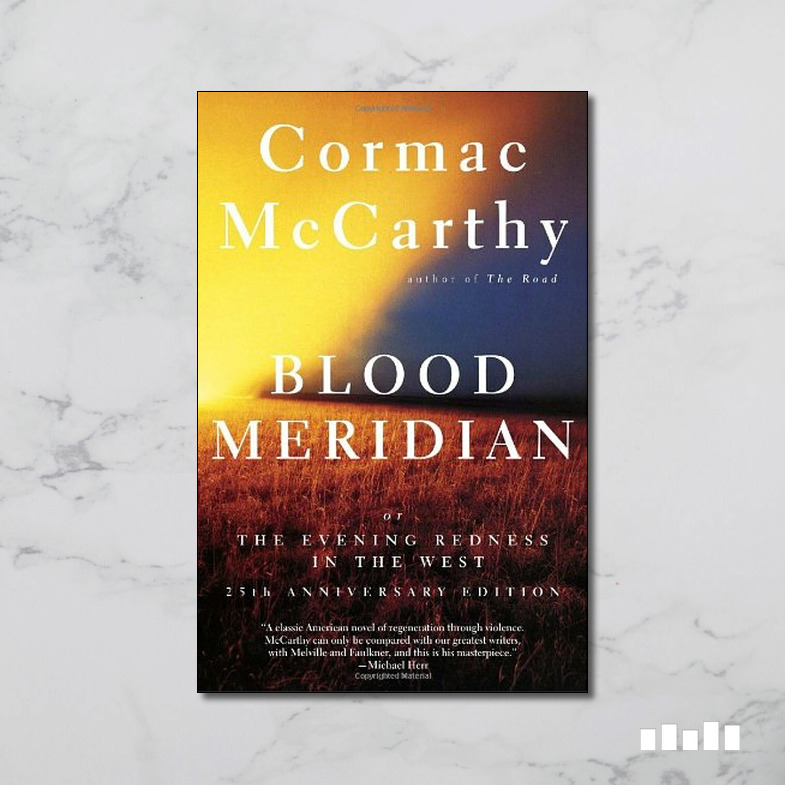 Blood Meridian - Five Books Expert Reviews