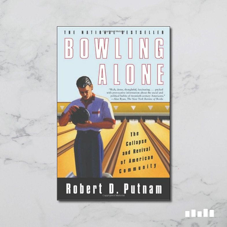 Bowling Alone Five Books Expert Reviews