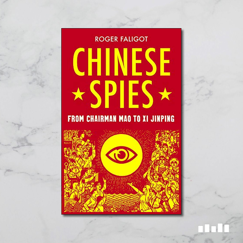 Chinese Spies From Chairman Mao To Xi Jinping Five Books Expert Reviews 9339