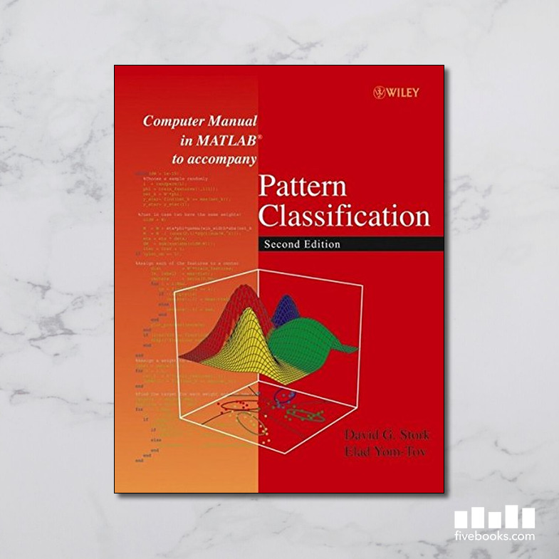 Computer Manual in MATLAB to Accompany Pattern Classification - Five ...