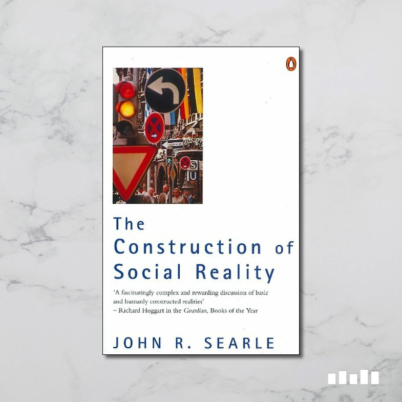 The Construction of Social Reality Five Books Expert Reviews