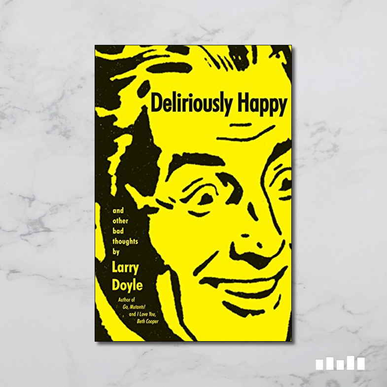 Deliriously Happy Five Books Expert Reviews