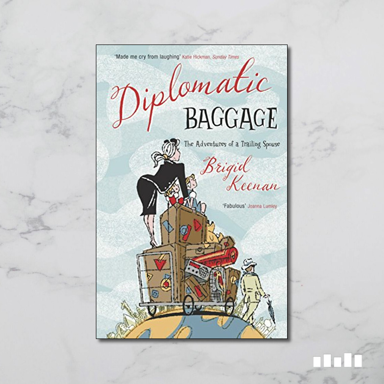 Diplomatic Baggage Five Books Expert Reviews