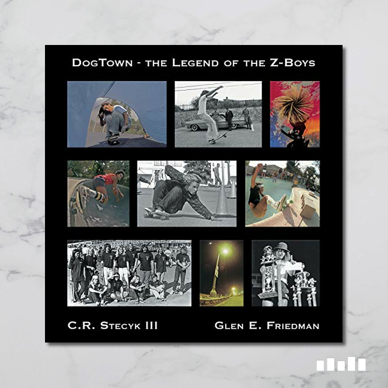 DogTown: The Legend of the Z-Boys - Five Books Expert Reviews