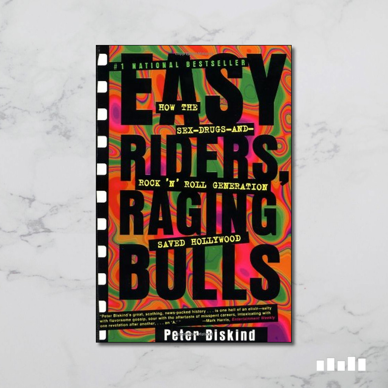 Easy Riders, Raging Bulls Five Books Expert Reviews