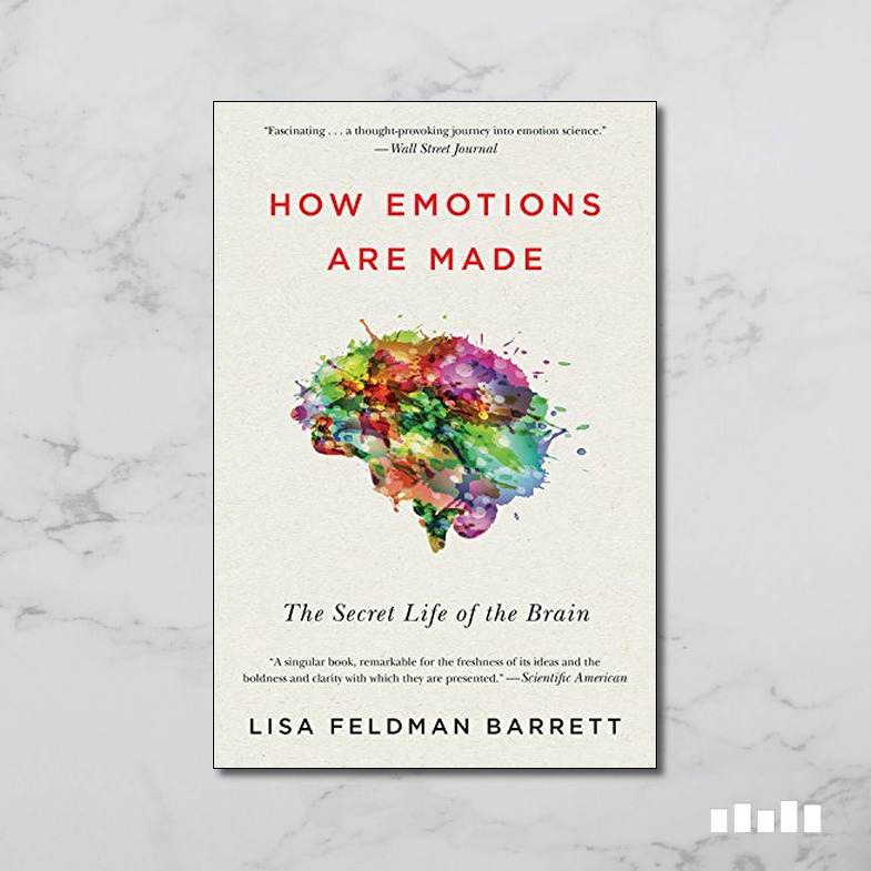 How Emotions Are Made: The Secret Life of the Brain - Five Books Expert ...