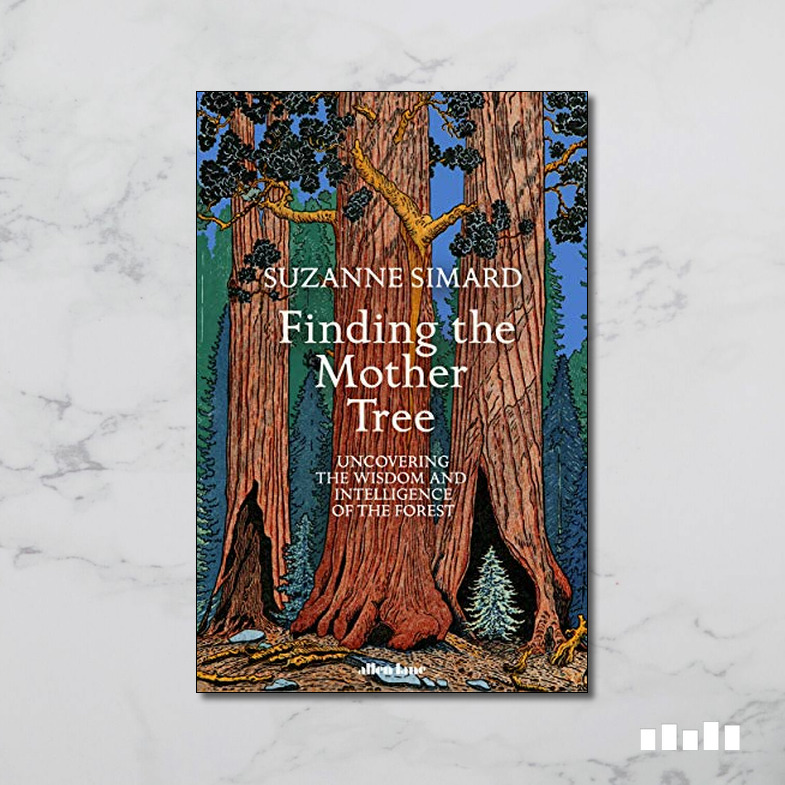 Finding the mother tree five books expert reviews