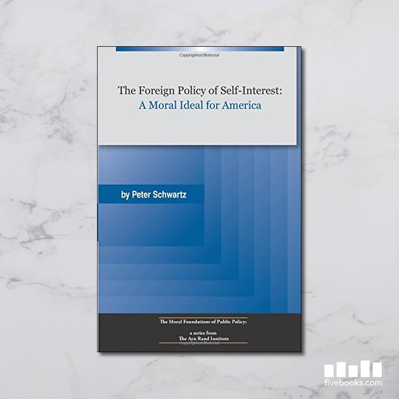 A Foreign Policy of Self Interest - Five Books Expert Reviews