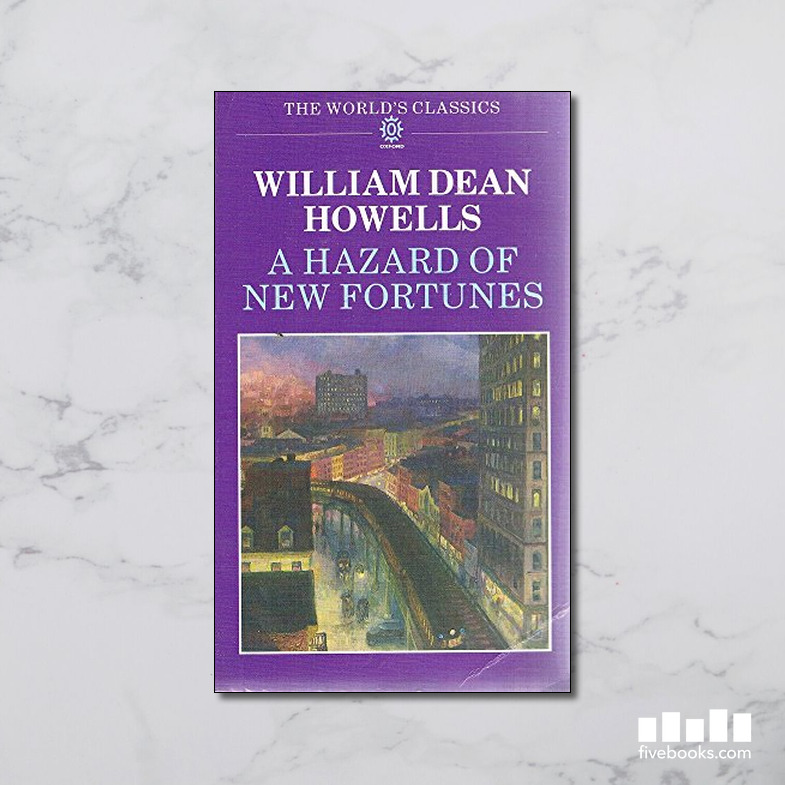 A Hazard of New Fortunes - Five Books Expert Reviews