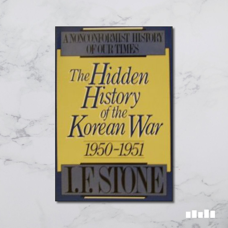 The Hidden History of the Korean War Five Books Expert Reviews