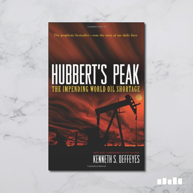 Hubbert’s Peak - Five Books Expert Reviews