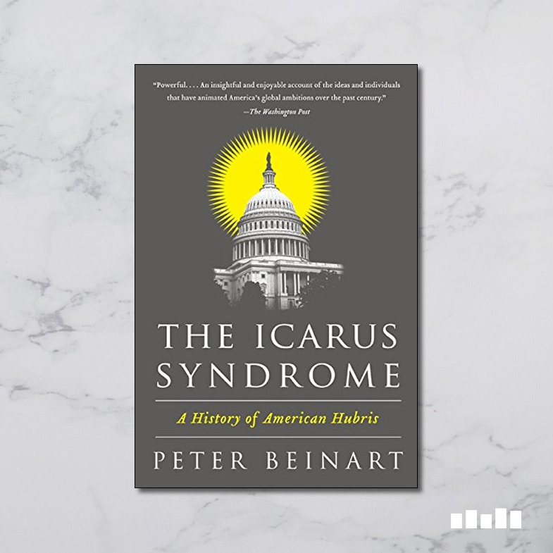 The Icarus Syndrome Five Books Expert Reviews