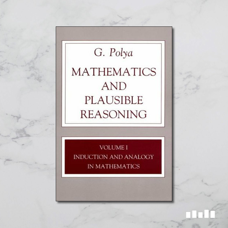 Induction and Analogy in Mathematics - Five Books Expert Reviews