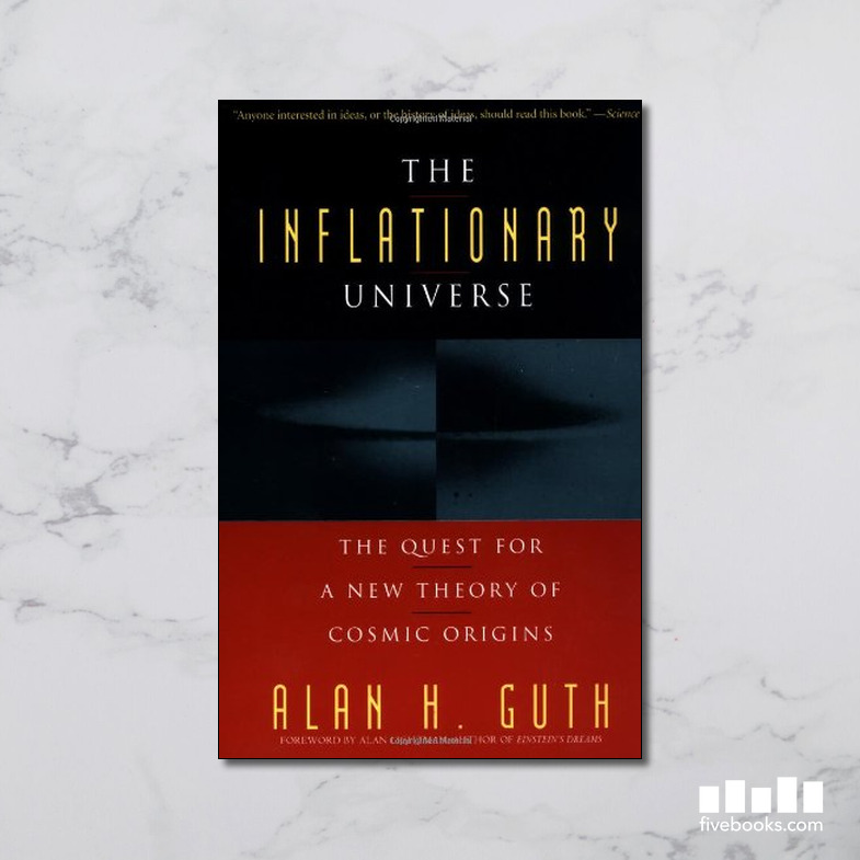 The Inflationary Universe - Five Books Expert Reviews