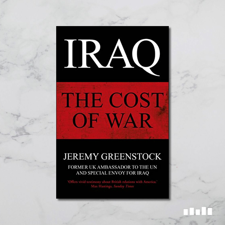 Iraq: The Cost of War - Five Books Expert Reviews