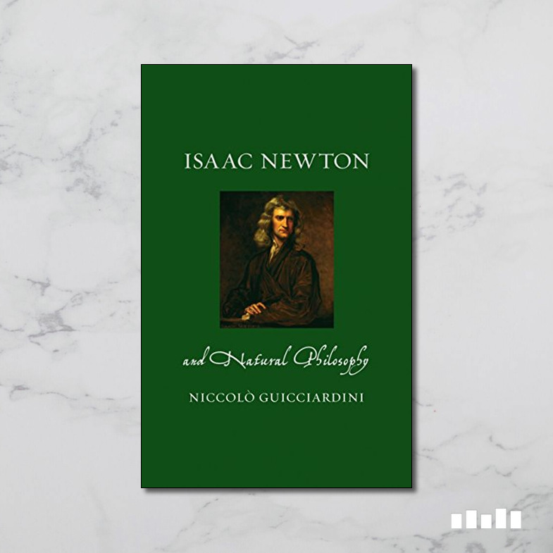 Isaac Newton and Natural Philosophy - Five Books Expert Reviews