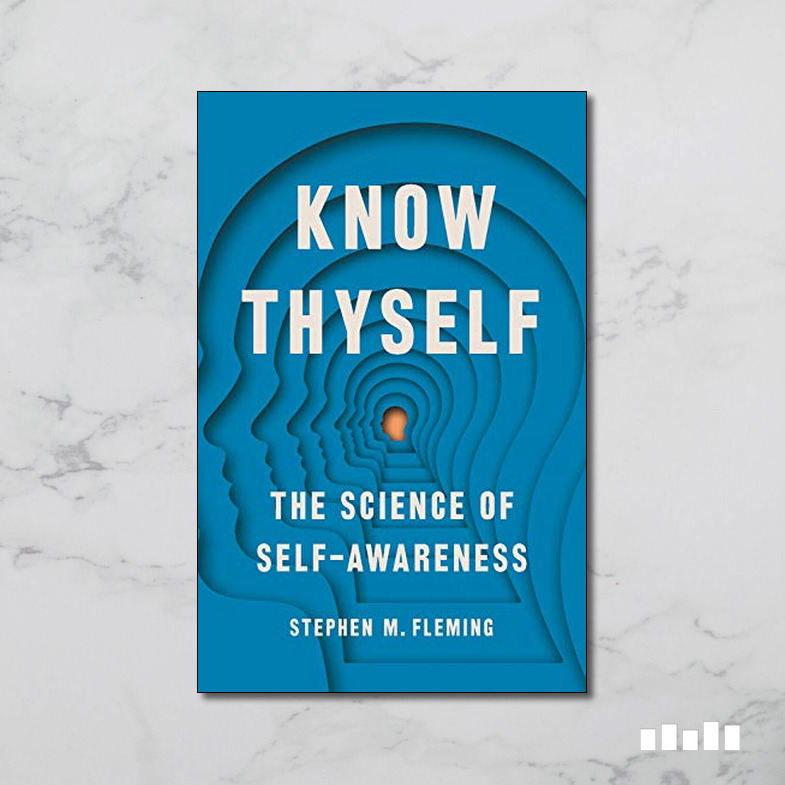 Know Thyself By Stephen Fleming Five Books Expert Reviews 