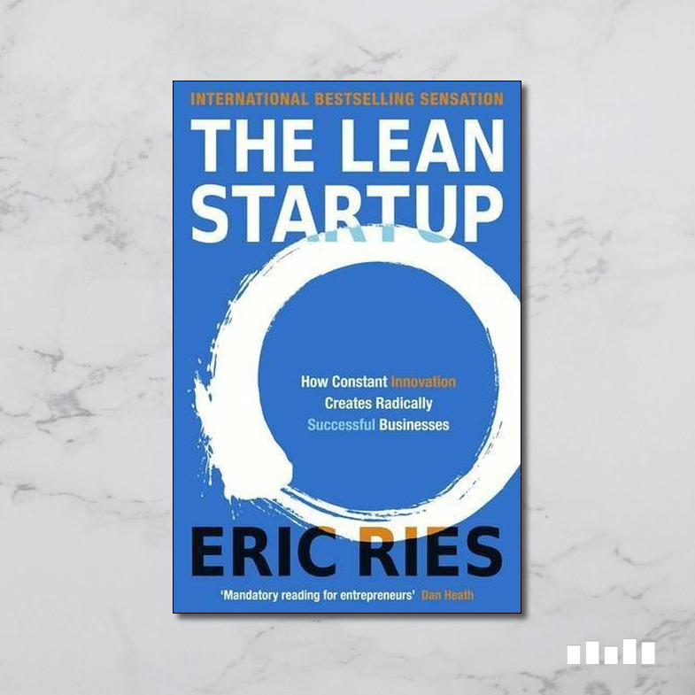 The Lean Startup By Eric Ries - Five Books Expert Reviews